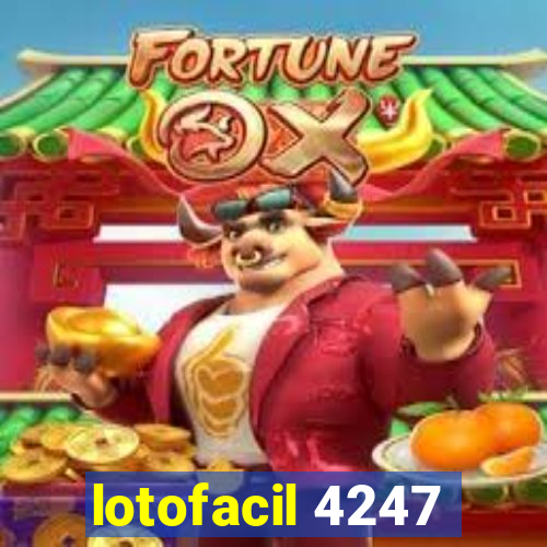 lotofacil 4247